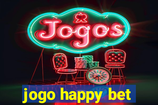 jogo happy bet